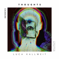 THOUGHTS (Original Mix)