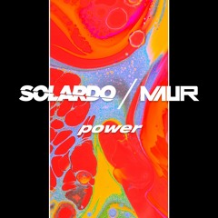Solardo x Maur - Power
