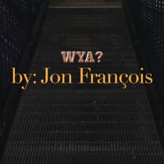 Jon François - Wya Feat. KAYE