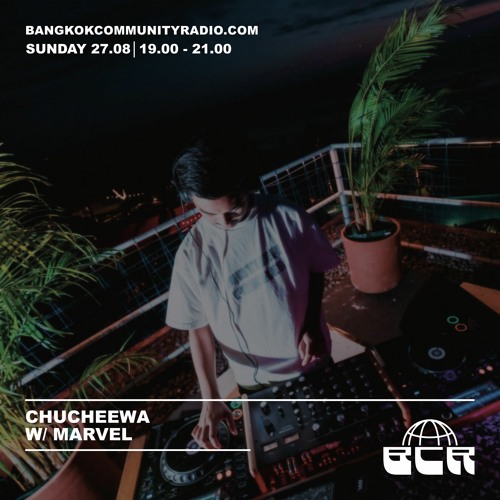 Chucheewa w/ Marvel - 27th August 2023