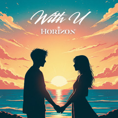 With U - Affinity, Roy Knox (Horizon Remix)