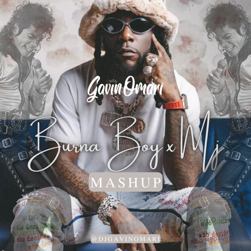 Burna Boy X Mj - City Boys Dj Gavinomari Mashup Pitch +3
