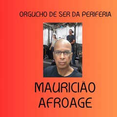 Orgulho de Ser da Periferia - Mauricião Afroage - Álbum O Povo é Guerreiro  WL Studio WJay SNJ