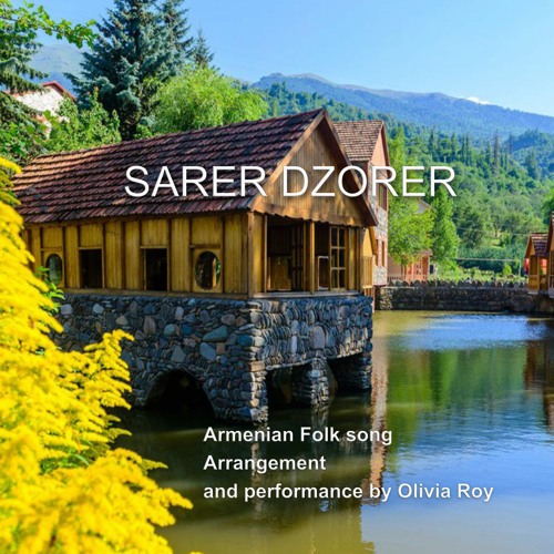 Sarer Dzorer. Armenian Folk song arrangement