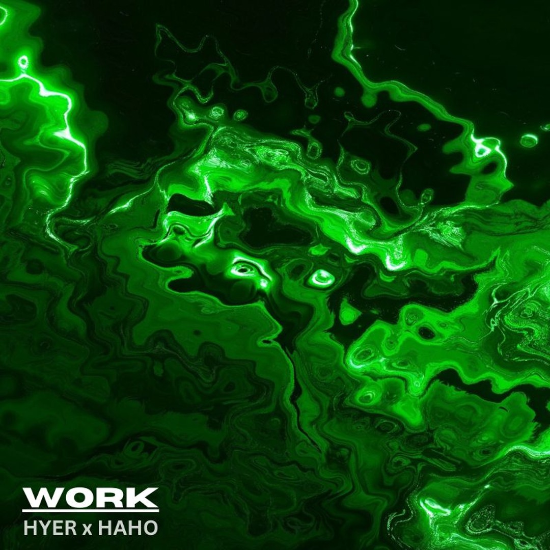 HYER x HAHO - WORK