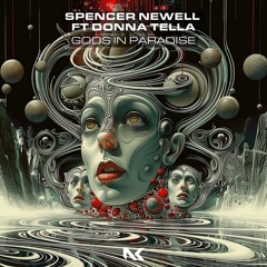 Spencer Newell ft. Donna Tella - Gods in Paradise