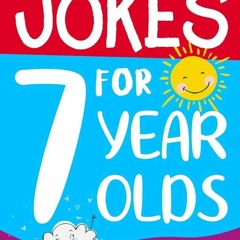 Kindle⚡online✔PDF Jokes for 7 Year Olds: Awesome Jokes for 7 Year Olds : Birthday - Christmas G