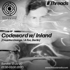 Codeword w/ Inland on Threads Radio
