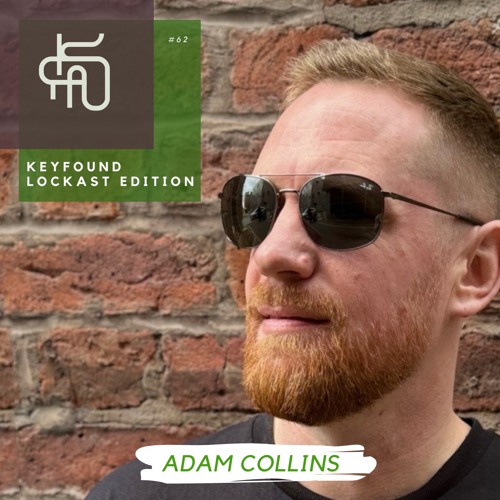 #62 Keyfound Lockast Edition - Adam Collins
