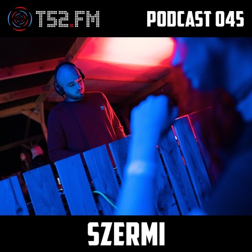 T52.FM Podcast 045 - Szermi