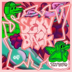 SexyBack Season 1 - #4 Tayser