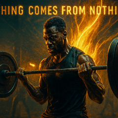 Nothing Comes From Nothing -  THE POWER Generator SONG (WORKOUT Motivation)