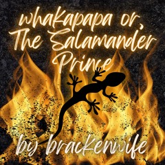 whakapapa or, The Salamander Prince