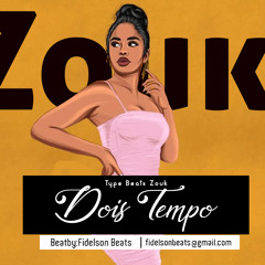 [Zouk]_🔴🔵Dois Tempos(Instrumental)2@21(Prod.Fidelson Beats)