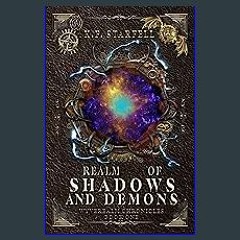[PDF READ ONLINE] 📖 Realm of Shadows and Demons: Wyverealm Chronicles Book 1 Pdf Ebook