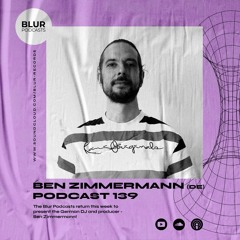 Blur Podcasts 139 - Ben Zimmermann (Germany)
