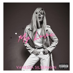 MY LOVE by Vanessa Silberman
