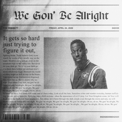 We Gon’ Be Alright