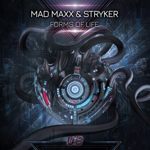 Mad Maxx & Stryker - Forms Of Life - 👽 FULL TRACK 👽