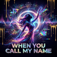 When You Call My Name (DS Afro House)