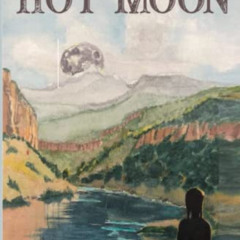 download KINDLE 📬 Hot Moon by  Anne Van Dorn PDF EBOOK EPUB KINDLE