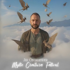 Jan Oberlaender | Mystic Creatures Festival