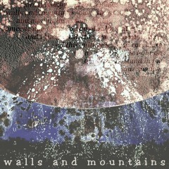 Walls And Mountains