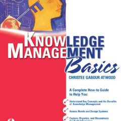 Read EPUB 📄 Knowledge Management Basics by  Christee Gabour Atwood [EBOOK EPUB KINDL