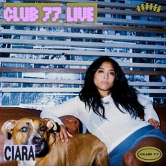 Club 77 Live: Ciara Opening Set at Fred Again Eora Pop-up
