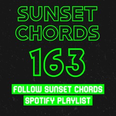 Sunset Chords 163 @ DI.FM 25.08.2021