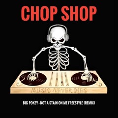 Big Pokey - Not A Stain On Me Freestyle (Remix)