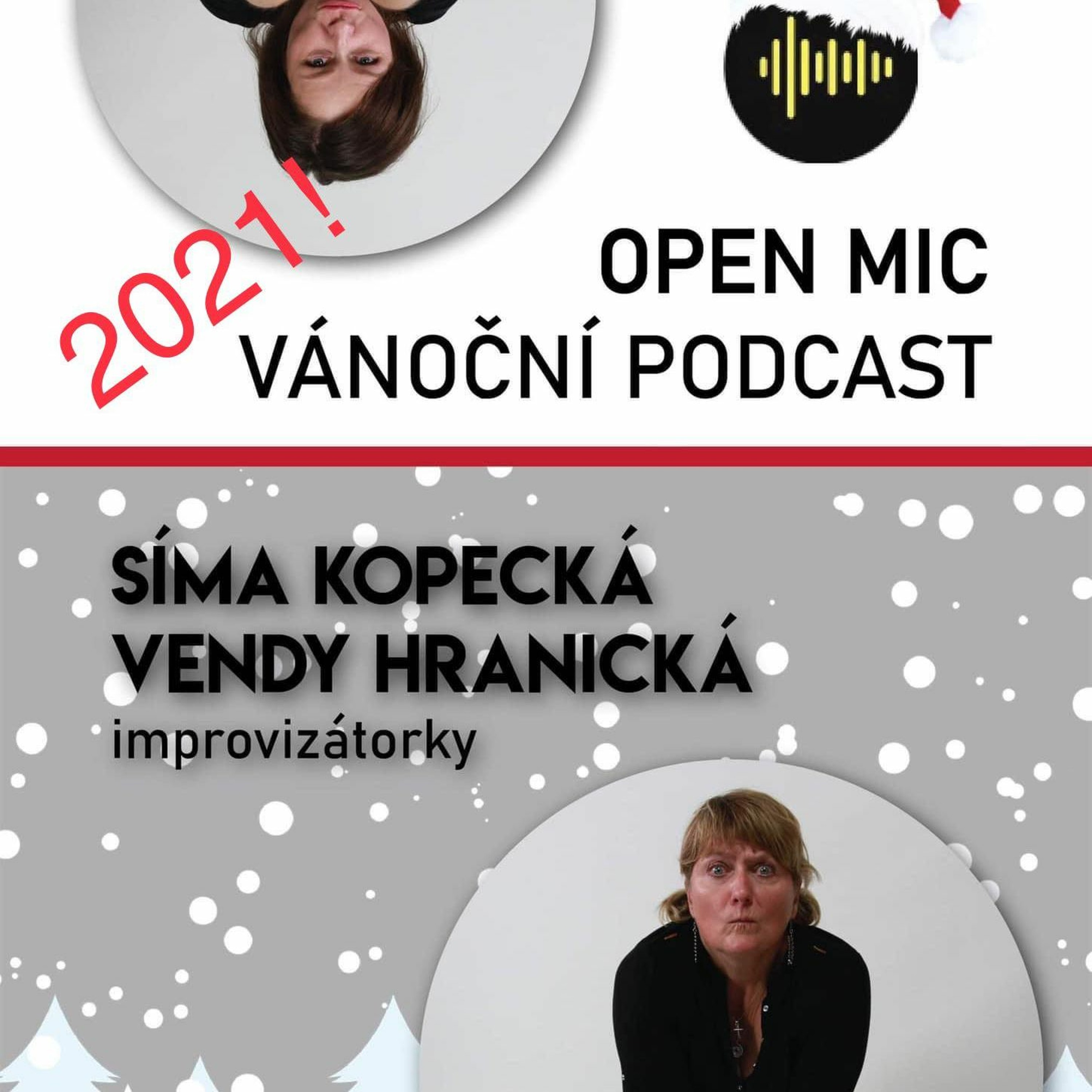 Open Mic Vánoční PODCAST 2021: Síma Kopecká a Vendy Hranická /improvizátorky/ episode artwork