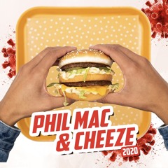 DJ Phil Mac & Cheeze 2020 Mix #BigMac&Cheeze