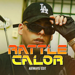 Rattle Calor (Abiwayu Edit)