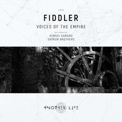 Fiddler - Voices of the Empire (Savrun Brothers Remix) [Another Life Music]