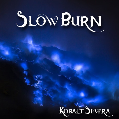 Slow Burn