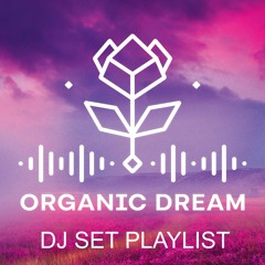 Organic Dream - DJ sets