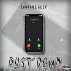 BUST DOWN
