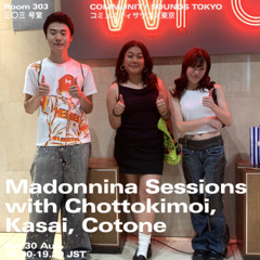 Madonnina Sessions with Chottokimoi, Kasai, Cotone｜2025年8月30日｜#breaks #bass #techno #dubstep