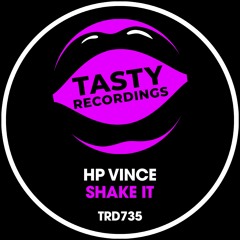 HP Vince - Shake It (Tasty)