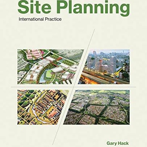 Stream ️ Read Site Planning International Practice (The MIT Press) by