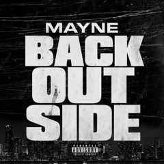 Mayne - Back Outside