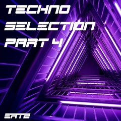 Techno Selection Part 4