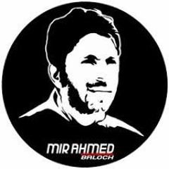 Saqi A Aslam Nana - Aashobi Deewan - Singer Mir Ahmed Baloch - Lyricist Wahab Baloch