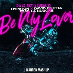 David Guetta & La Bouche Vs. N21 & Sebjak - Be My Lover (J Warren Mashup)(FREE DOWNLOAD)