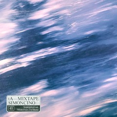 tA MIXTAPE 41 | SIMONCINO