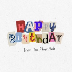 HAPPY BIRTHDAY TO PHUC ANH - MIXSET