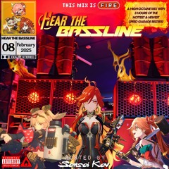 Hear the Bassline, issue #08: This Mix is Fire