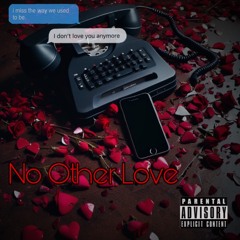 (EspnTay)- NoOtherLove (Official Audio)