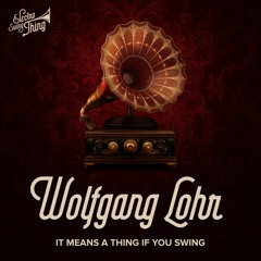 It Means A Thing If You Swing (Extended Version)